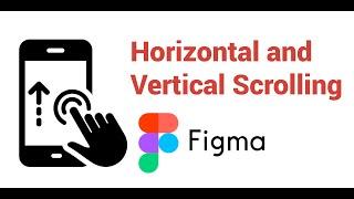 Mastering Figma: How to Optimize Horizontal and Vertical Scrolling for Beginners