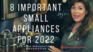 The Top 8 Small Appliances for Food Preparation and Preservation Going into 2022