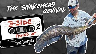 The Snakehead Revival | S2E02 | B-Side Fishing