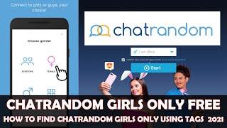 How to Find Girls Only on Chatrandom for FREE | Chatrandom Girls Only Video Chat 2021