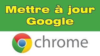 Comment mettre à jour google Chrome