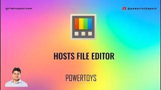 What is a Hosts file editor in Microsoft Power Toys Tool ?