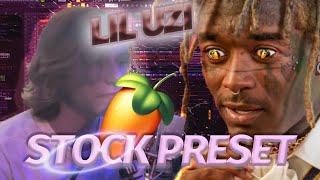 Lil Uzi Vert STOCK Fl Studio vocal preset!