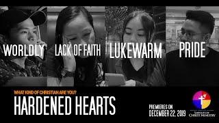 'Hardened Hearts' Short Film