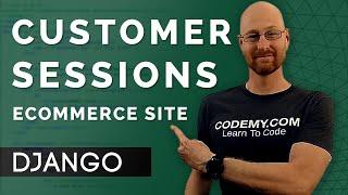 Customer Sessions Shopping Cart - Django Wednesdays ECommerce 12