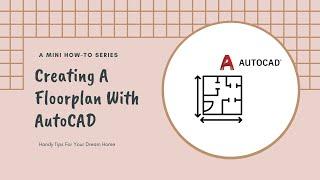 How To Create A Floorplan With AutoCAD