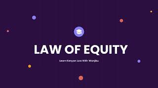 Historical Development of the Law of Equity| What is Equity?|Court of Chancery