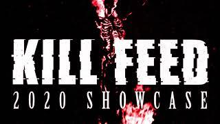 KILL FEED • 2020 SHOWCASE MIX