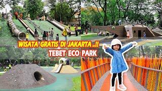 CERITA KE TEBET ECO PARK, WISATA GRATIS JAKARTA..