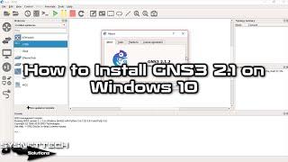 How to Install GNS3 2.1 Version on Windows 10 | SYSNETTECH Solutions