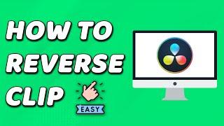 How To Reverse Clip In DaVinci Resolve (EASY!)