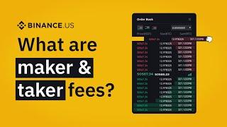 What Are Maker & Taker Fees? | Binance.US