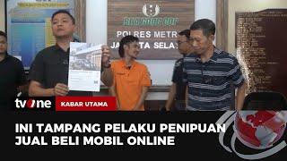 Polisi Ungkap Penipuan Jual Beli Mobil Online! | Kabar Utama tvOne