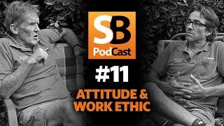 Podcast #11 ~ Attitude & Work Ethics