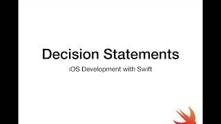 Introduction to Swift 4 - Decision Statements