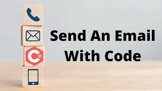 Learn How To Send An Email In C# In 7 Minutes | Visual Studio 2022 | Coding Tutorial For Beginners