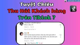 Cách tạo comment ( Bình Luận ) ảo trên TikTok để thu hút khách hàng