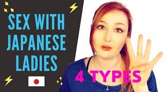 How Japanese Women Have Sex - The Four Different Types