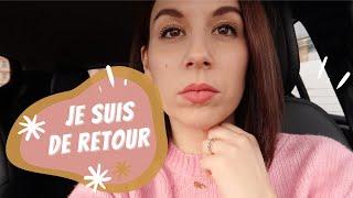 JE SUIS DE RETOUR ( ET VIVANTE ) [ ELYROSE VLOG ]