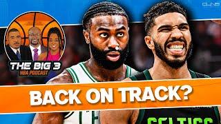 Are the Celtics BACK on Track? | Big 3 NBA Podcast