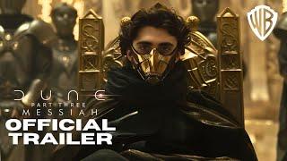 Dune 3: Messiah - Official Trailer | Timothée Chalamet, Anya Taylor-Joy