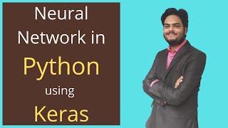 Neural Network in Python using Keras|How to implement a basic neural network in python using keras