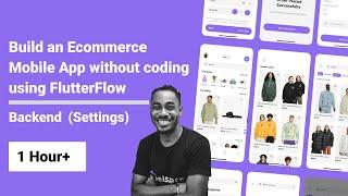 Build an E-commerce Mobile App without coding using FlutterFlow - Backend - Part 4