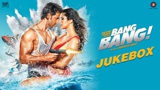 Bang Bang Jukebox | Hrithik Roshan & Katrina Kaif | Vishal & Shekhar