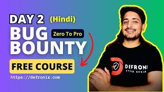 Day-2 How To Choose Right Target For Bug Bounty - Bug Bounty Free Course [ Hindi ]