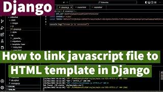 How to link javascript file to HTML template in Django