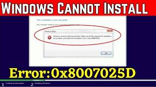 Fix- Windows cannot install required files Error 0x8007025D in Windows 10/11