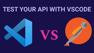 How To Test Your REST API Using VSCode and NOT Postman.