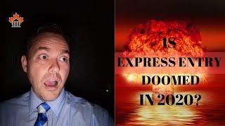 Is EXPRESS ENTRY DOOMED in 2020!