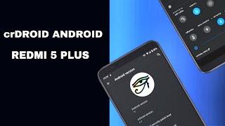 crDroid v6.12 Official Update | Android 10 | REDMI 5 PLUS |