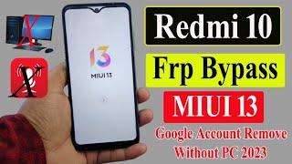 Redmi 10 Frp Bypass | MIUI 13 Frp Bypass | Redmi 10 Google Account Remove | Without PC 2023