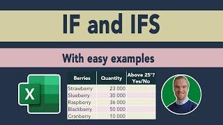 Excel - IF and IFS (The most important functions to learn!)