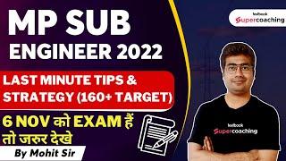 MP SUB Engineer 2022 | Last Minute Tips & Strategy for Exam | Strategy to Score 160+| By Mohit Sir