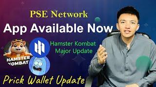 PSE Network App Available Now | Hamster Kombat Major Updates | Prick Mining Token Update Today
