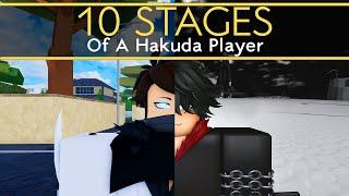 10 STAGES OF A HAKUDA PLAYER | Type Soul
