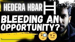  HEDERA HBAR: BLEEDING AN OPPORTUNITY???