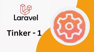 Laravel Tinker | What is Laravel tinker | What is tinker |  how to insert data using laravel tinker