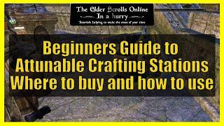 Beginners Guide to Attunable Crafting Stations