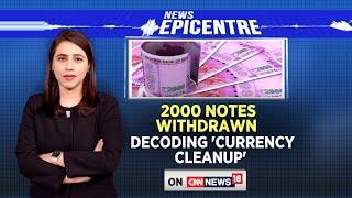 2000 Rupee Note Ban: Decoding The Currency Cleanup With Network18 | Demonetization Of 2000 Rupees