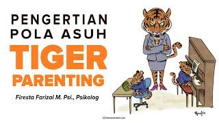 Pola Asuh Tiger Mom / Tiger Parenting With Firesta Farizal Psikolog | Bincang Dunia Parenting TV