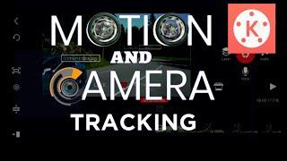 MOTION and CAMERA TRACKING in kinemaster || by EditTube||