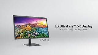 LG UltraFine™ | Official Introduction : 5K IPS Monitor with macOS Compatibility | LG