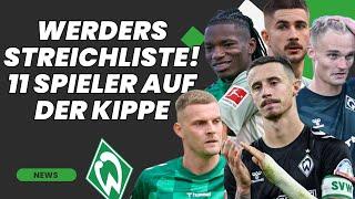 Werders Streichliste?! / 11 Spieler Wackeln!