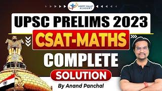 UPSC PRELIMS 2023 CSAT-MATHS | Complete Solution | By Anand Panchal