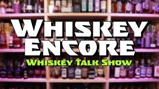 Whiskey Encore Live! "Best of 2024?"