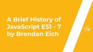 A Brief History of JavaScript ES1 to ES8